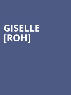 Giselle [roh] at Royal Opera House